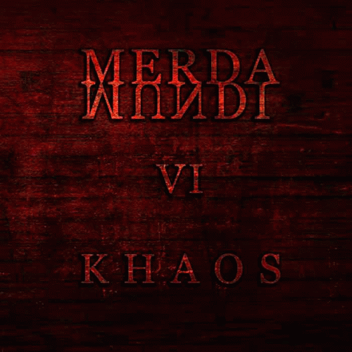 Merda Mundi : VI - Khaos